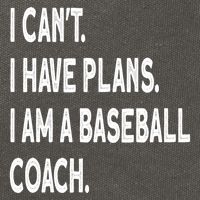 I Can't I Have Plans I Am A Baseball Coach Cool Gift Cotton Canvas Backpack