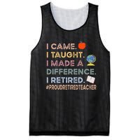 I Came I Taught I Made A Difference I Retired Funny Teacher Mesh Reversible Basketball Jersey Tank