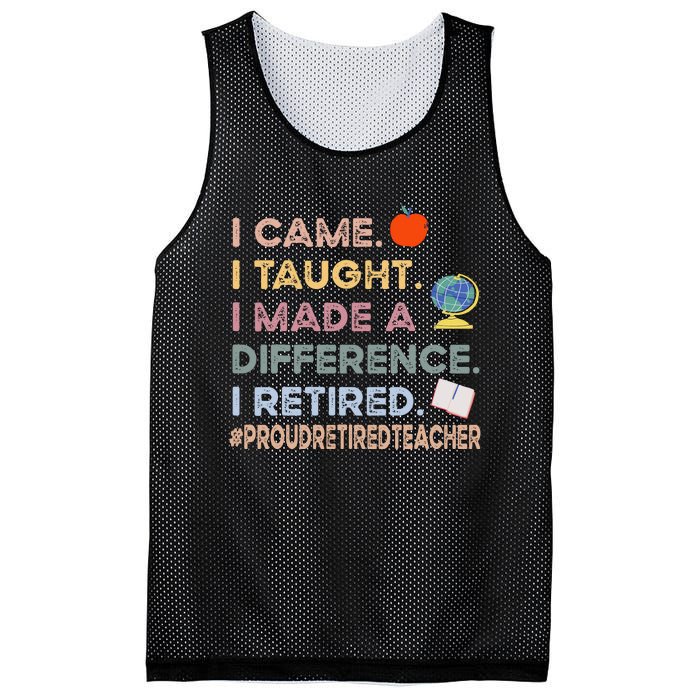 I Came I Taught I Made A Difference I Retired Funny Teacher Mesh Reversible Basketball Jersey Tank