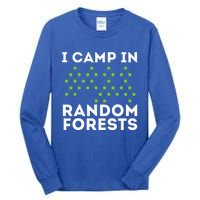 I Camp In Random Forests Data Scientist Science Analyst Tall Long Sleeve T-Shirt