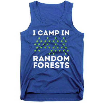 I Camp In Random Forests Data Scientist Science Analyst Tank Top