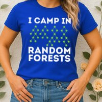 I Camp In Random Forests Data Scientist Science Analyst Women's T-Shirt