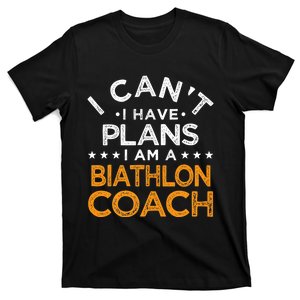 I Can't I Have Plans Biathlon Coach Funny Biathlete Humor Premium T-Shirt