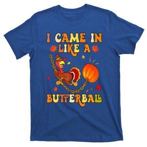 I Came In Like A Butterball Thanksgiving Turkey Groovy T-Shirt