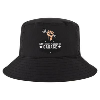 I Cant I Have Plans In The Garage Gift Cool Comfort Performance Bucket Hat