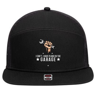 I Cant I Have Plans In The Garage Gift 7 Panel Mesh Trucker Snapback Hat