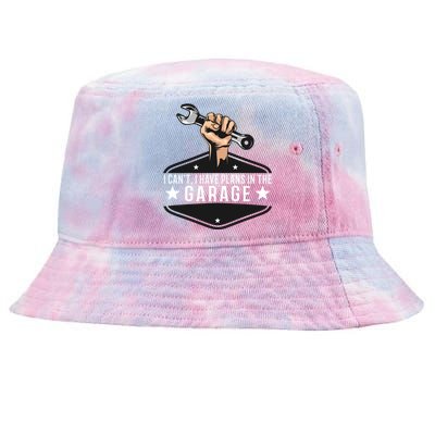 I Cant I Have Plans In The Garage Gift Tie-Dyed Bucket Hat