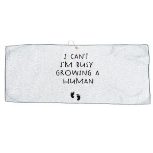 I CanT IM Busy Growing A Human Pregnancy Announcet Mom Large Microfiber Waffle Golf Towel