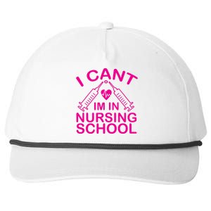 I Cant I'm In Nursing School T Snapback Five-Panel Rope Hat