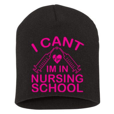 I Cant I'm In Nursing School T Short Acrylic Beanie