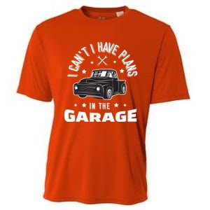 I Can't I Have Plans In The Garage Cute Gift Cooling Performance Crew T-Shirt