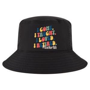 I Came I Taught I Loved I Retired Funny Teacher Cool Comfort Performance Bucket Hat