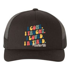 I Came I Taught I Loved I Retired Funny Teacher Yupoong Adult 5-Panel Trucker Hat