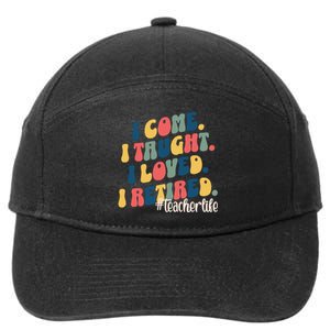 I Came I Taught I Loved I Retired Funny Teacher 7-Panel Snapback Hat