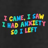 I Came I Saw I Had Anxiety So I Left Funny Saying Gift 11oz C Handle Ceramic Mug
