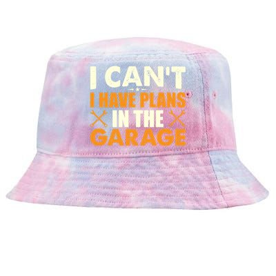 I Cant I Have Plans In The Garage Gift Tie-Dyed Bucket Hat