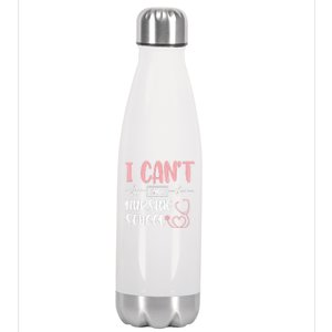 I Can't I'm In Nursing School Nurse Student Medical Great Gift Stainless Steel Insulated Water Bottle