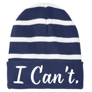 I CanT. Striped Beanie with Solid Band