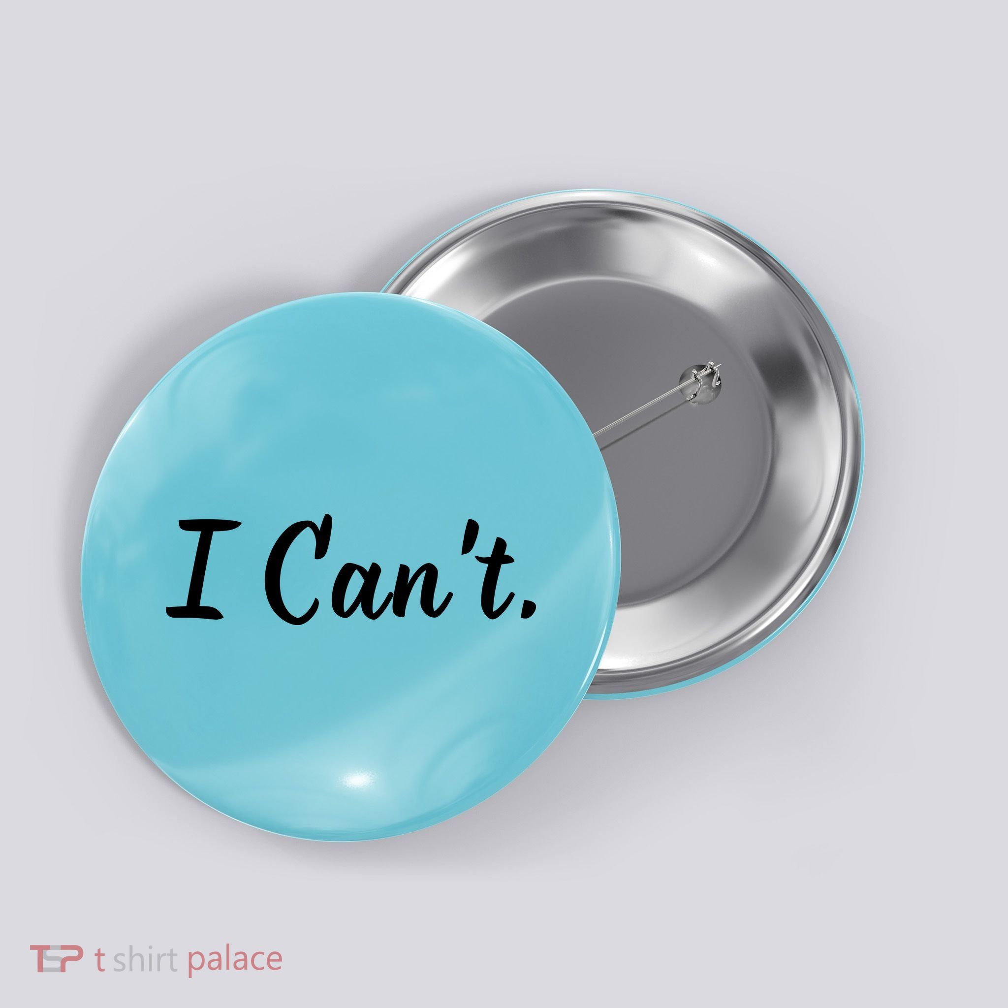 I CanT. Button