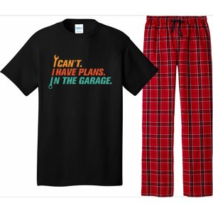 I Can't I Have Plans In The Garage Gift Pajama Set