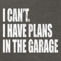 I Can't I Have Plans In The Garage Funny Garage Car Gift Great Gift Cotton Canvas Backpack