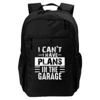 I Cant I Have Plans In The Garage Funny Retro Car Mechanic Backpack