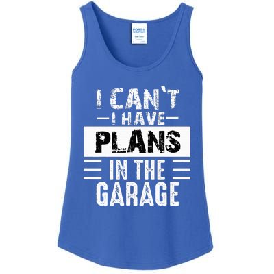 I Cant I Have Plans In The Garage Funny Retro Car Mechanic Ladies Essential Tank