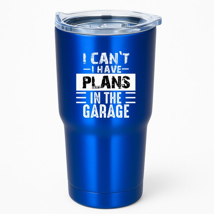 I Cant I Have Plans In The Garage Funny Retro Car Mechanic Tumbler