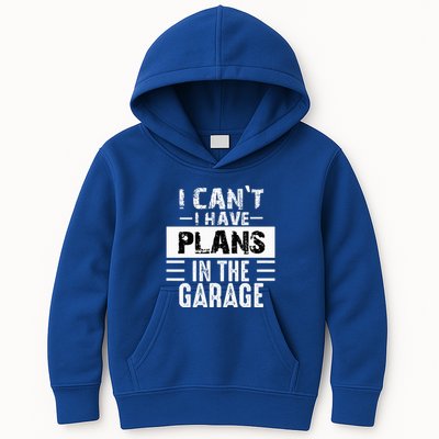 I Cant I Have Plans In The Garage Funny Retro Car Mechanic Kids Hoodie
