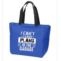 I Cant I Have Plans In The Garage Funny Retro Car Mechanic Zip Tote Bag