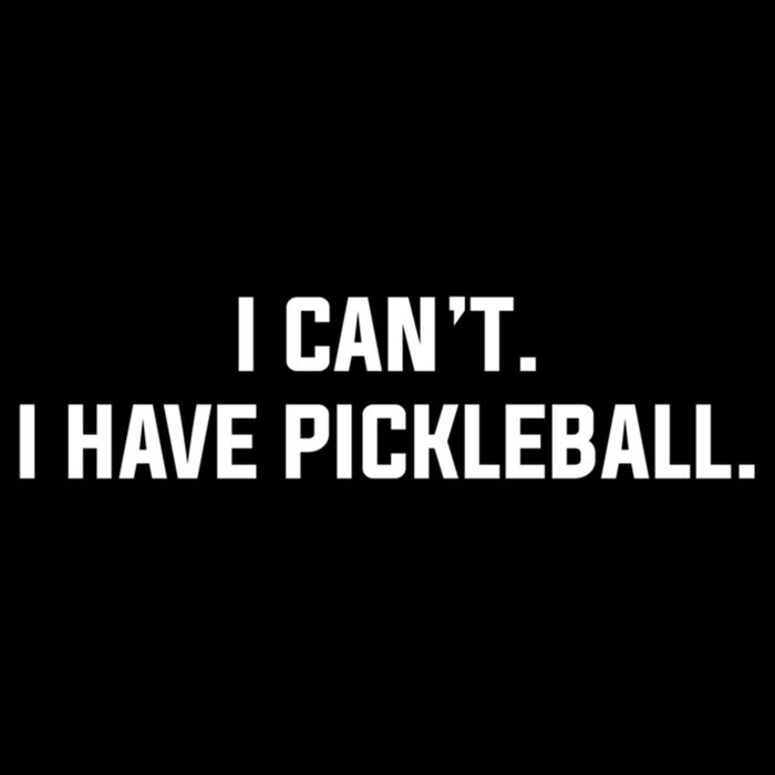 I CanT I Have Pickleball Funny Slogan Gift Sustainable Bucket Hat