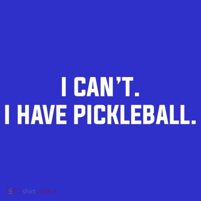I CanT I Have Pickleball Funny Slogan Gift Baby Bodysuit