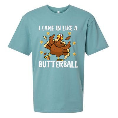 I Came In Like A Butterball Funny Turkey Thanksgiving Sueded Cloud Jersey T-Shirt