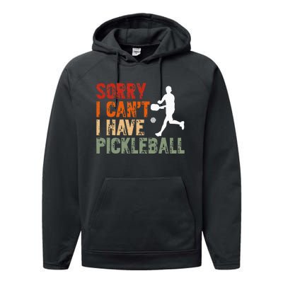 I CanT I Have Pickleball Funny Pickleball Performance Fleece Hoodie