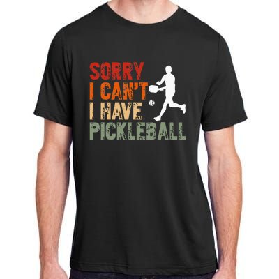 I CanT I Have Pickleball Funny Pickleball Adult ChromaSoft Performance T-Shirt