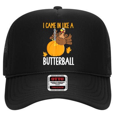 I Came In Like A Butterball Funny Thanksgiving High Crown Mesh Back Trucker Hat