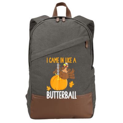 I Came In Like A Butterball Funny Thanksgiving Cotton Canvas Backpack