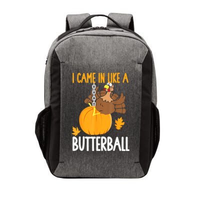 I Came In Like A Butterball Funny Thanksgiving Vector Backpack