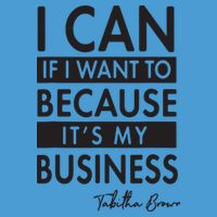 I Can If I Want To Because Its My Business Tie Dye Hoodie