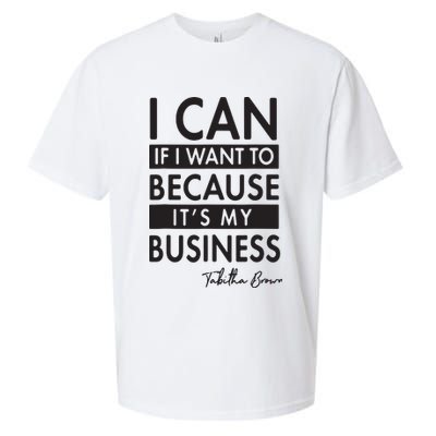 I Can If I Want To Because Its My Business Sueded Cloud Jersey T-Shirt
