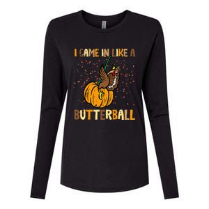 I Came In Like A Butterball Thanksgiving Turkey Womens Cotton Relaxed Long Sleeve T-Shirt