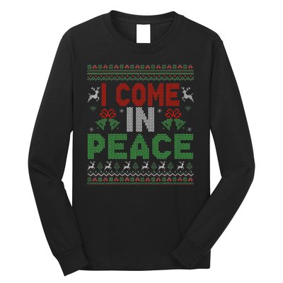 I Come In Peace IM Peace Matching Ugly Christmas Long Sleeve Shirt