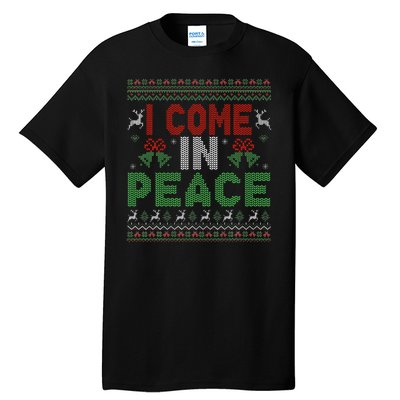 I Come In Peace IM Peace Matching Ugly Christmas Tall T-Shirt