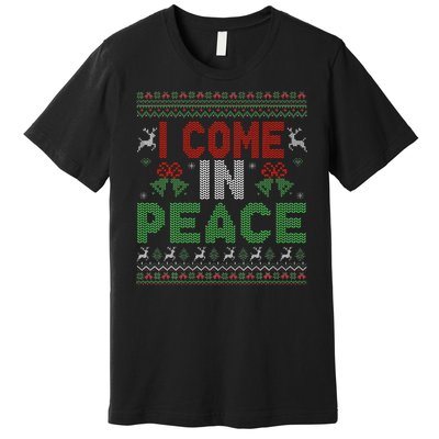 I Come In Peace IM Peace Matching Ugly Christmas Premium T-Shirt