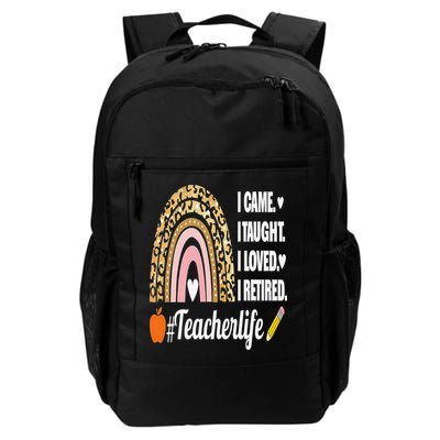 I Came I Taught I Loved I Retired Funny Teacher Backpack
