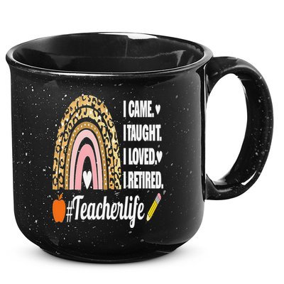 I Came I Taught I Loved I Retired Funny Teacher 15oz Campfire Ceramic Mug