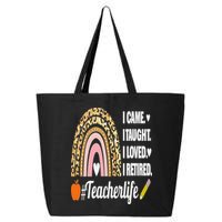 I Came I Taught I Loved I Retired Funny Teacher 25L Jumbo Tote