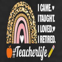 I Came I Taught I Loved I Retired Funny Teacher 25L Jumbo Tote