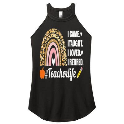 I Came I Taught I Loved I Retired Funny Teacher Women's Perfect Tri Rocker Tank