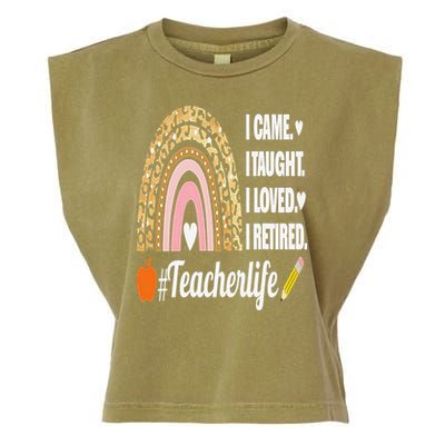 I Came I Taught I Loved I Retired Funny Teacher Garment-Dyed Women's Muscle Tee